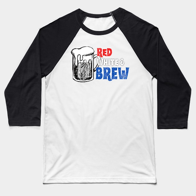 Red White and Brew (USA) Baseball T-Shirt by Freedom & Liberty Apparel